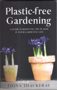 Plastic-free Gardening by Fiona Thackeray